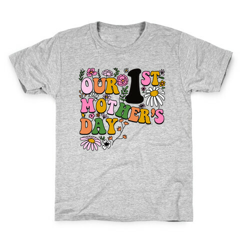 Our 1st Mother's Day Kids T-Shirt