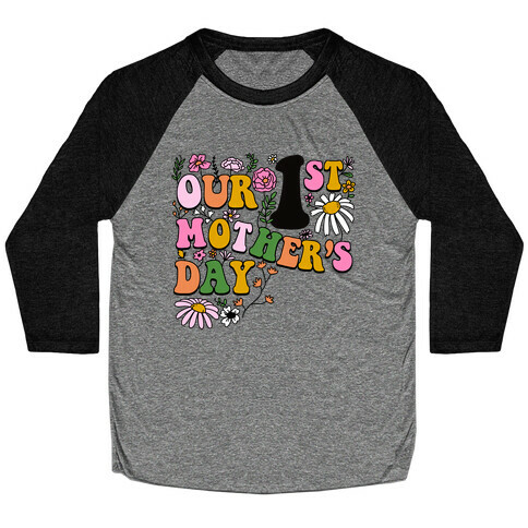 Our 1st Mother's Day Baseball Tee