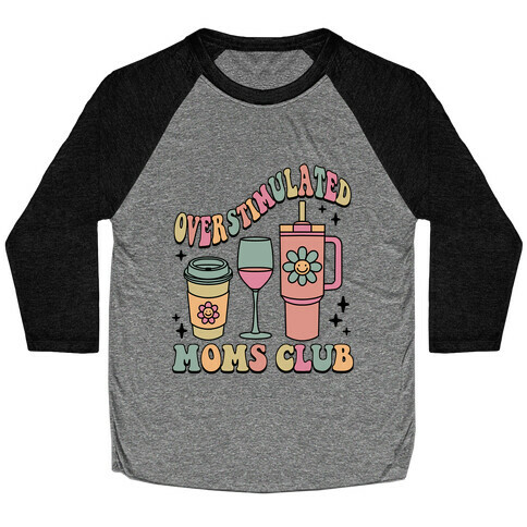 Overstimulated Moms Club Baseball Tee