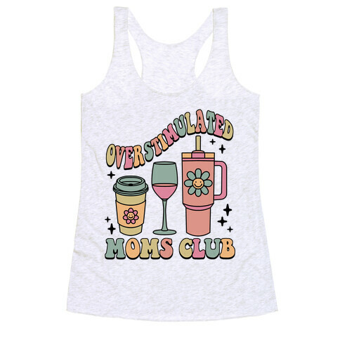 Overstimulated Moms Club Racerback Tank Top