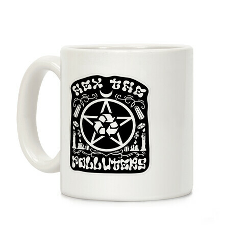 Hex The Polluters Coffee Mug