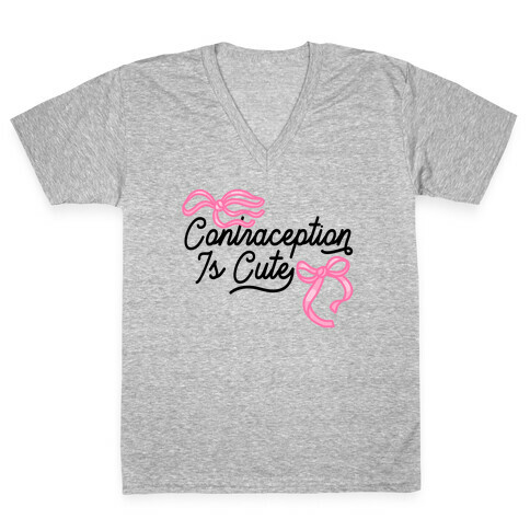 Contraception Is Cute V-Neck Tee Shirt