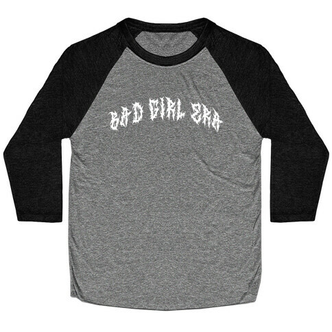 Bad Girl Era Baseball Tee