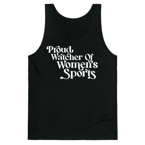 Proud Watcher Of Women's Sports Tank Top