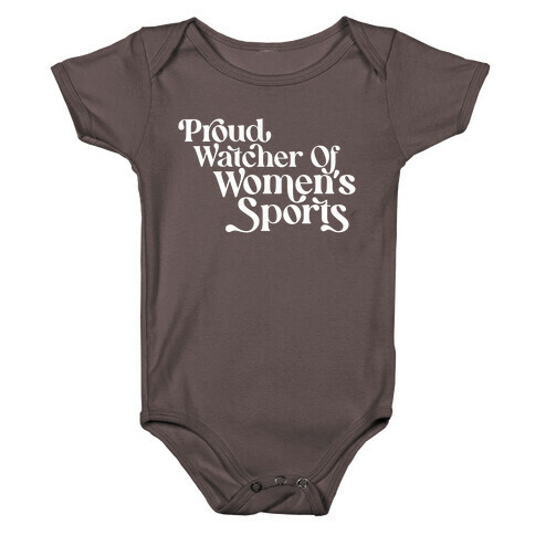 Proud Watcher Of Women's Sports Baby One-Piece