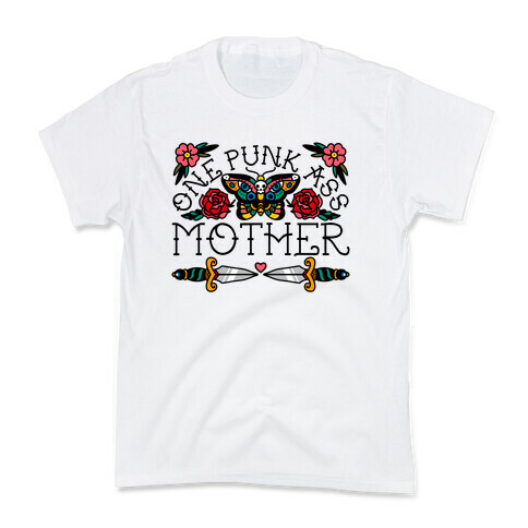 One Punk Ass Mother Kids T-Shirt