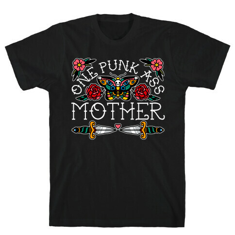 One Punk Ass Mother T-Shirt