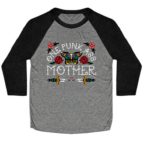 One Punk Ass Mother Baseball Tee