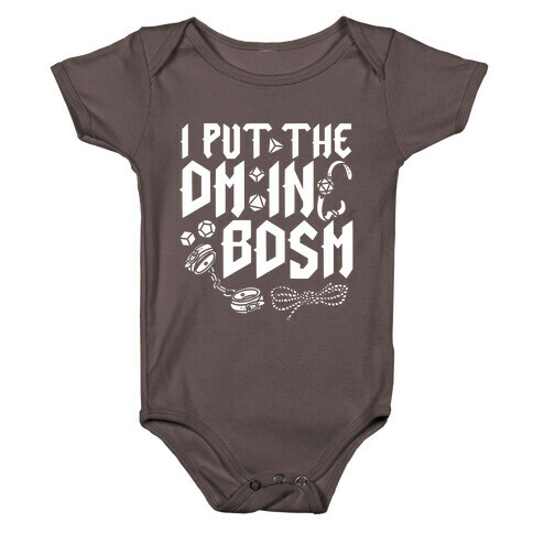 I Put The DM in BDSM Baby One-Piece