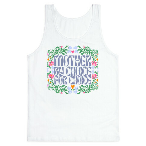 Mother By Choice For Choice Tank Top