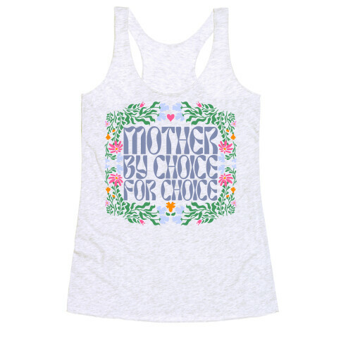 Mother By Choice For Choice Racerback Tank Top