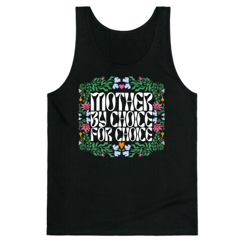 Mother By Choice For Choice Tank Top