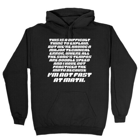 I'm Not Fast At Math Grimes Hooded Sweatshirt