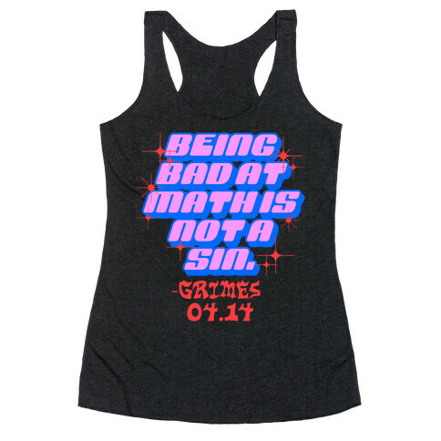 Being Bad At Math Is Not A Sin Grimes Racerback Tank Top