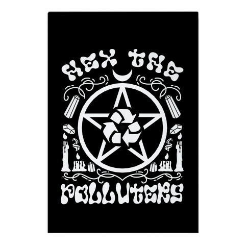 Hex The Polluters Garden Flag
