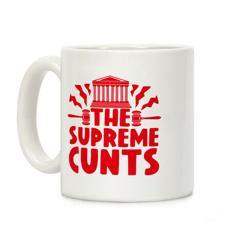 The Supreme C***s Coffee Mug