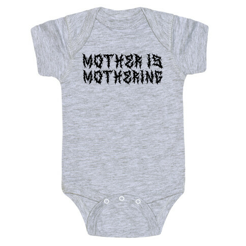 Mother is Mothering Baby One-Piece