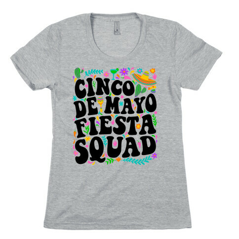 Cinco De Mayo Fiesta Squad Womens T-Shirt