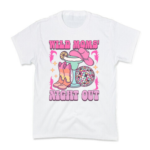 Wild Moms Night Out Kids T-Shirt