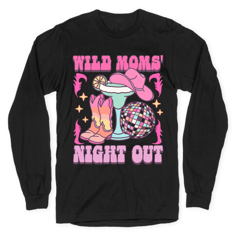 Wild Moms Night Out Long Sleeve T-Shirt