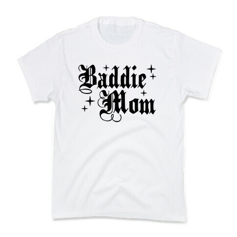 Baddie Mom Kids T-Shirt