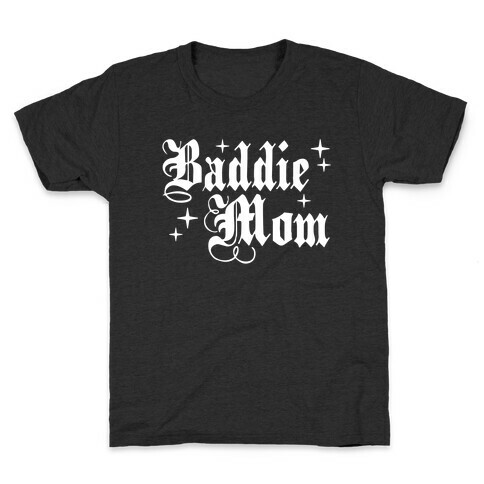 Baddie Mom Kids T-Shirt