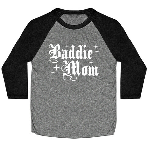 Baddie Mom Baseball Tee