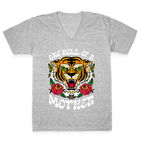 One Hell of a Mother V-Neck Tee Shirt
