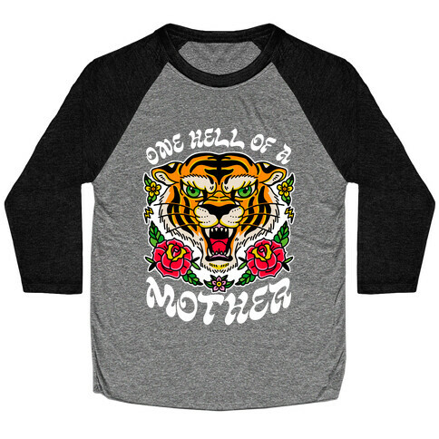 One Hell of a Mother Baseball Tee