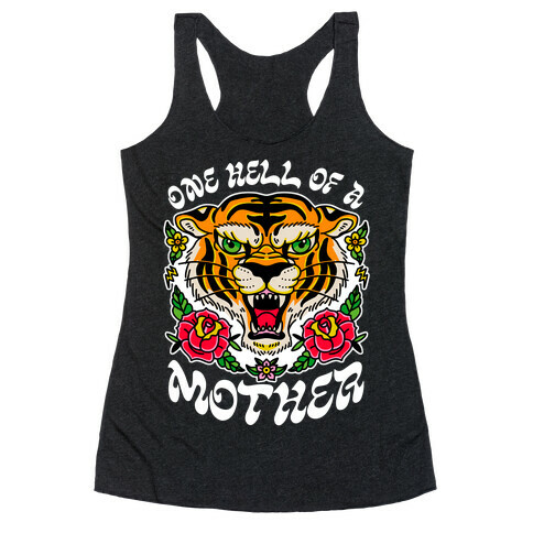 One Hell of a Mother Racerback Tank Top