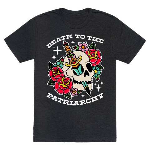 Death to The Patriarchy T-Shirt