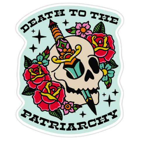 Death to The Patriarchy Die Cut Sticker