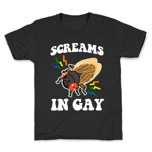 Screams in Gay (Cicada) Kids T-Shirt