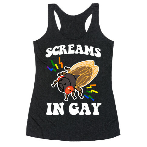 Screams in Gay (Cicada) Racerback Tank Top