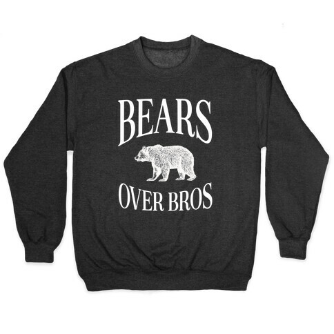 Bears over Bros Pullover