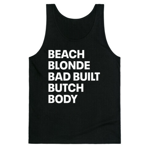 Beach Blonde Bad Built Butch Body Tank Top