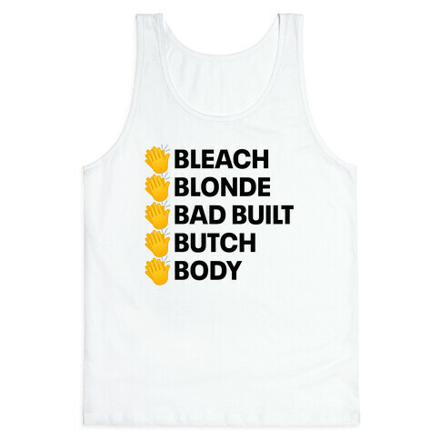 Bleach Blonde Bad Built Butch Body Tank Top