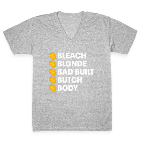 Bleach Blonde Bad Built Butch Body V-Neck Tee Shirt