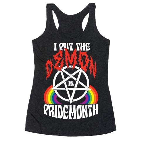 Pentagram I Put The Demon In Pride Month Racerback Tank Top