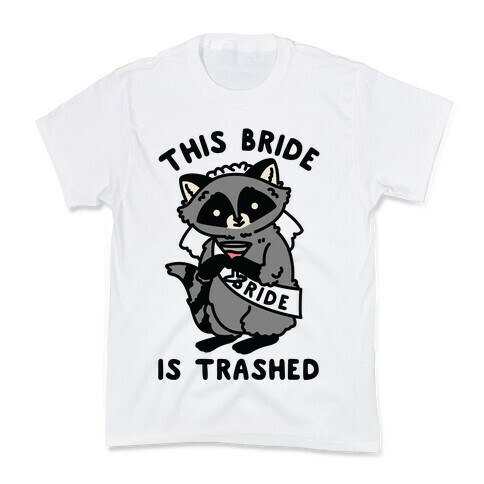 This Bride is Trashed Raccoon Bachelorette Party Kids T-Shirt