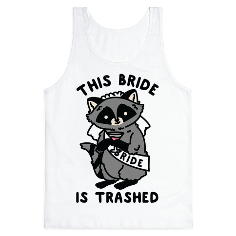 This Bride is Trashed Raccoon Bachelorette Party Tank Top