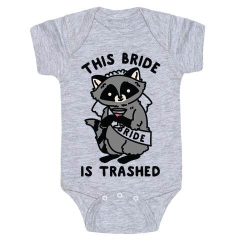 This Bride is Trashed Raccoon Bachelorette Party Baby One-Piece