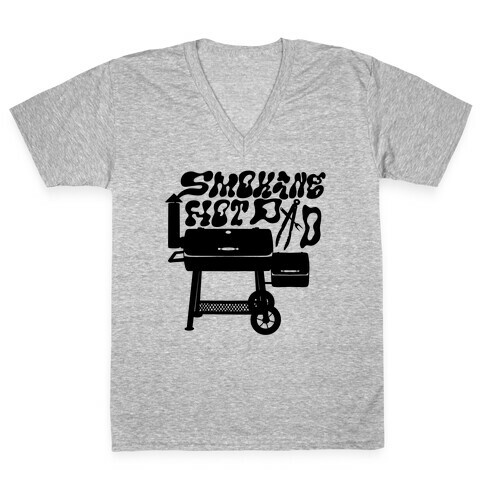 Smoking Hot Dad Meat Smoker V-Neck Tee Shirt