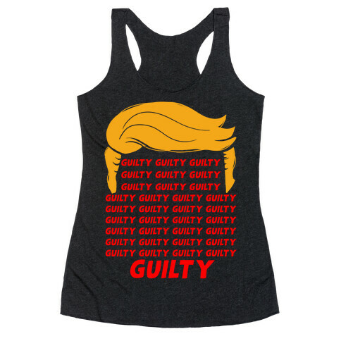 34 Times Guilty Trump Racerback Tank Top
