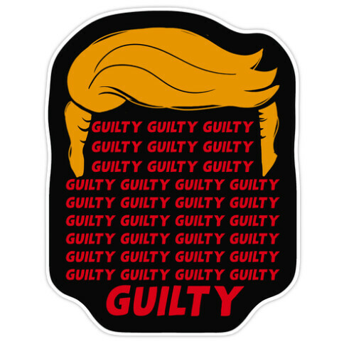 34 Times Guilty Trump Die Cut Sticker