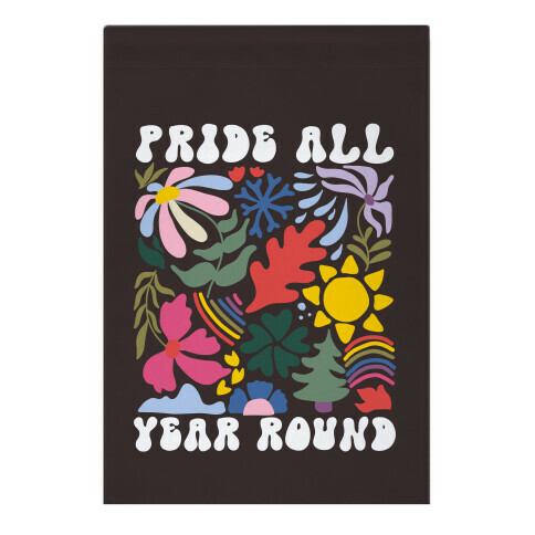 Pride All Year Round Abstract Florals Garden Flag