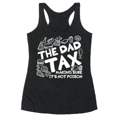 The Dad Tax Racerback Tank Top