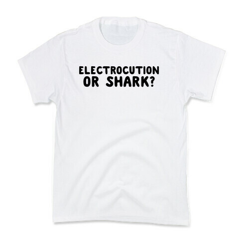 Electrocution or Shark? Trump Kids T-Shirt