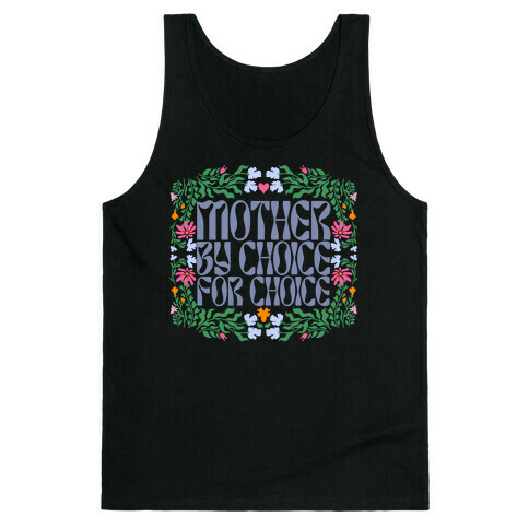 Mother By Choice For Choice Tank Top