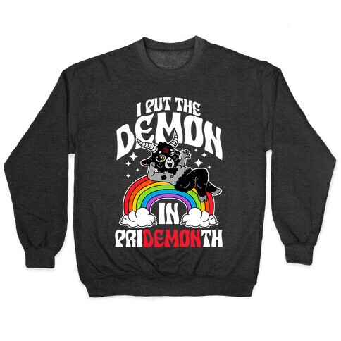 Baphomet I Put The Demon In Pride Month Pullover